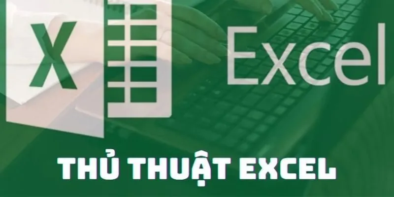 Mẹo dùng Excel nhanh hơn
